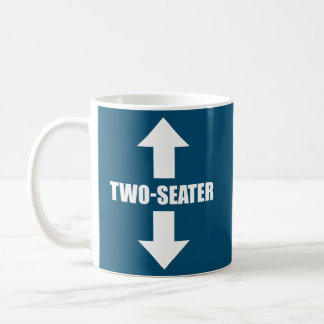 two seater men funny adult humor popular quote  coffee mug