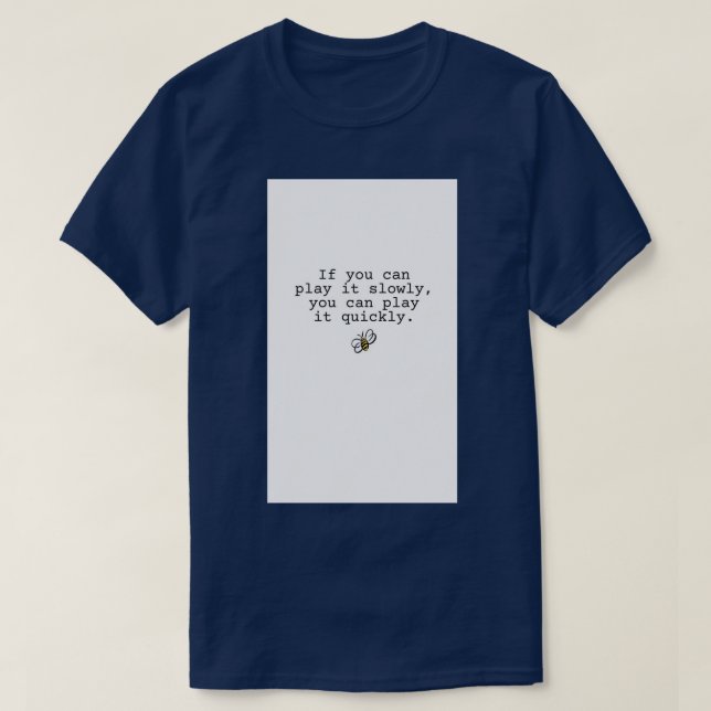 Two set violin if you can play it slowly you can p T-Shirt (Design Front)