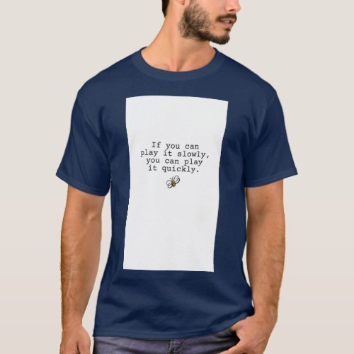 Two set violin if you can play it slowly you can p T_Shirt