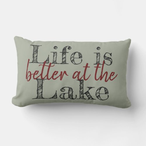 two_sided maroon LIFE IS BETTER AT THE LAKE  Lumbar Pillow