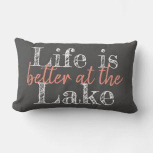 two-sided unique LIFE IS BETTER AT THE LAKE   Lumbar Pillow