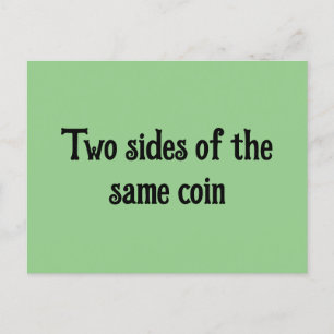 Two sides of the same coin Postcard