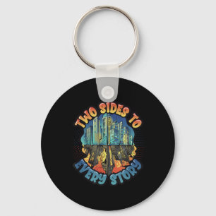 Two Sides To Every Story Environmental Protection Keychain