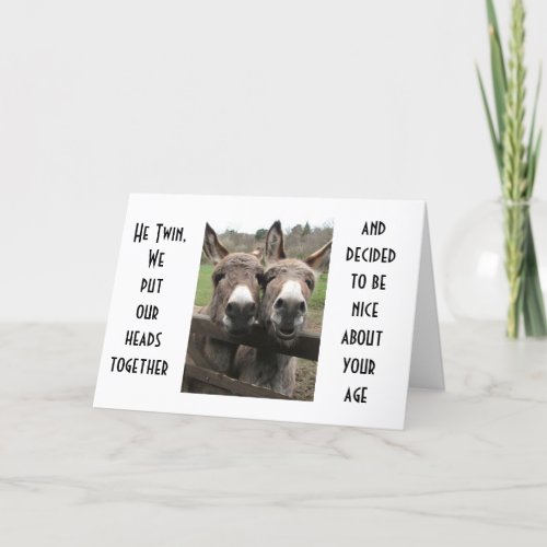 TWO SMART As MAKE FUN TWINS AGE DONKEY STYLE Card