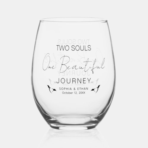 Two Souls One Beautiful Journey Wedding Stemless Wine Glass