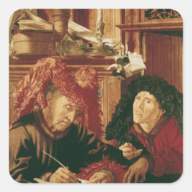 Two Tax Gatherers, c.1540 Square Sticker (Front)