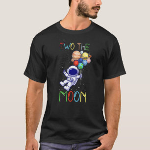 Two the Moon 2nd Birthday Astronaut With Planets I T-Shirt