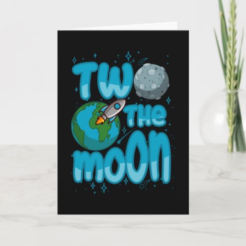 TWO THE MOON 2nd Birthday Toddler Space Birthday Card