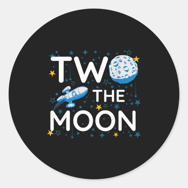 Two The Moon 2nd Planets Lover Birthday Space Rock Classic Round Sticker (Front)