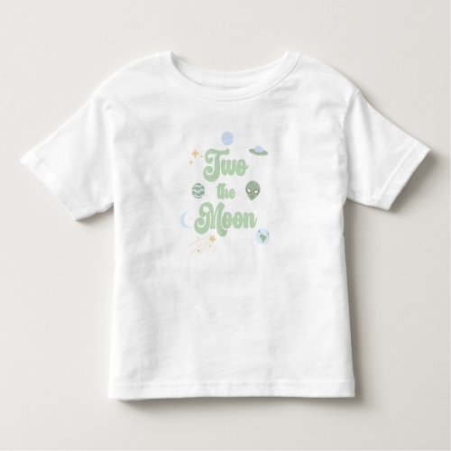 Two The Moon Green Space 2nd Birthday Toddler T_shirt