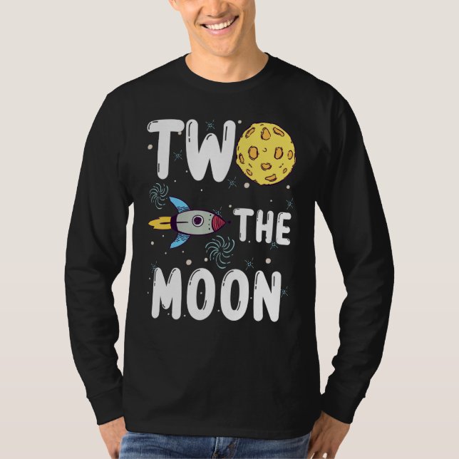Two The Moon Toddler 2nd Birthday For 2 Year Old T-Shirt (Front)