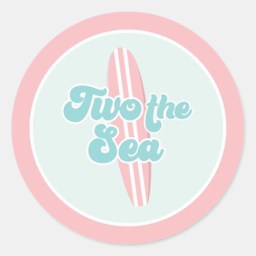 Two the sea Surf Beach 2nd Birthday Classic Round Sticker