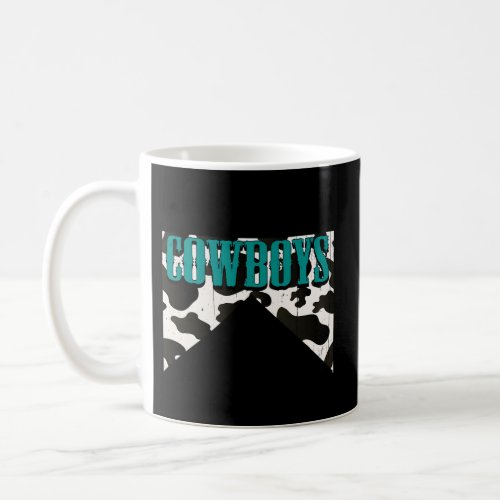 Two Things We DonT Chase Cowboys And Tequila Turq Coffee Mug