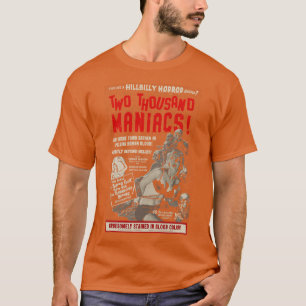 Two Thousand Maniacs T-Shirt