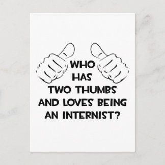 Two Thumbs and Loves Being an Internist Postcard