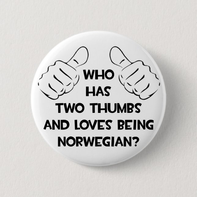 Two Thumbs and Loves Being Norwegian Pinback Button (Front)