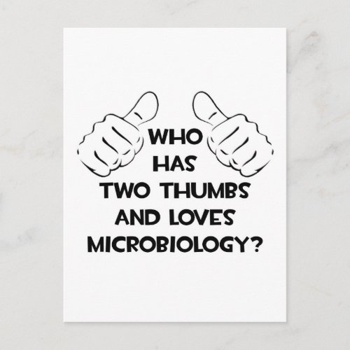 Two Thumbs and Loves Microbiology Postcard