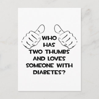 Two Thumbs and Loves Someone With Diabetes Postcard