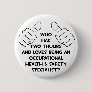 Two Thumbs .. Occupational Health Specialist Button