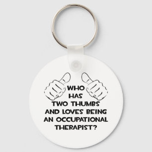 Two Thumbs .. Occupational Therapist Keychain