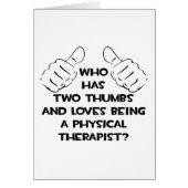 Two Thumbs .. Physical Therapist (Front)