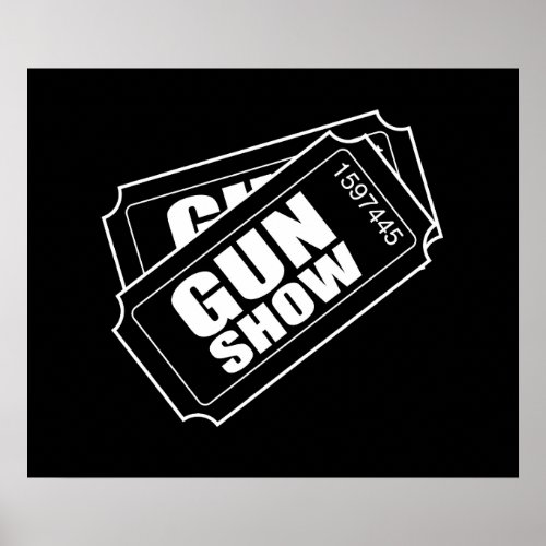 Two Tickets to the Gun Show Poster