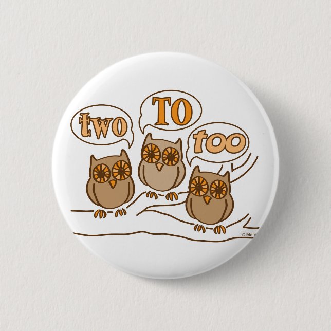 Two To Too Button (Front)