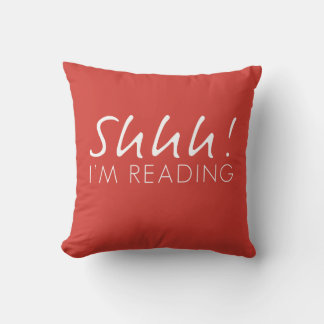 Two Tone Red Shhh! I'm Reading Throw Pillow