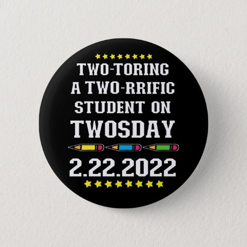 Two_toring Tworrific Twosday 2_22_22 Tutor Teacher Button