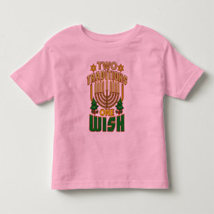 Two Traditions One Wish Happy Hanukkah Festival Toddler T-shirt