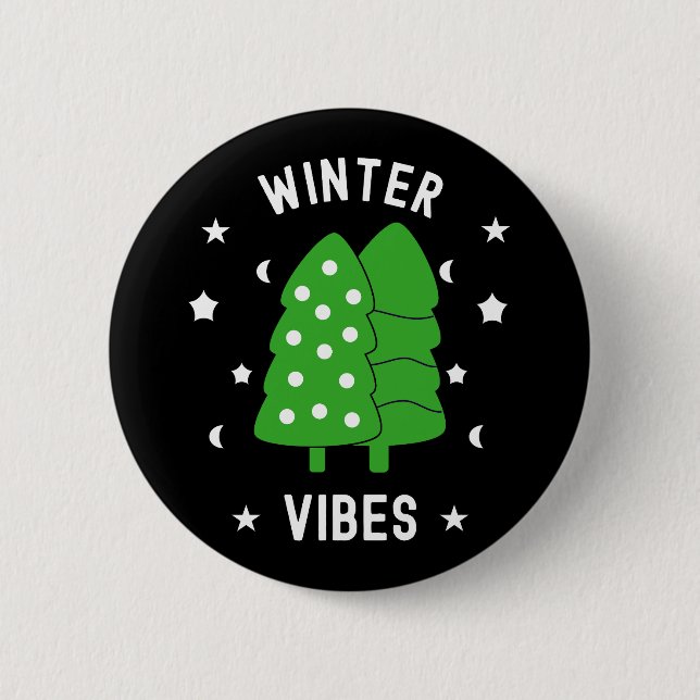 Two Trees Winter Vibes Button (Front)