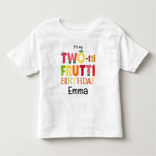 Two_tti Frutti Cutie Fruit 2nd Birthday Party Toddler T_shirt