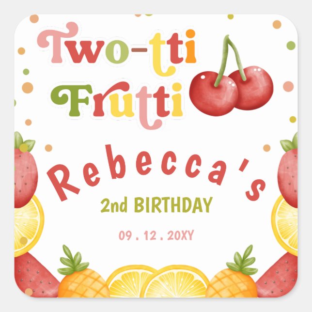 Two-tti Frutti Fruity Fun Second Birthday Party Square Sticker (Front)