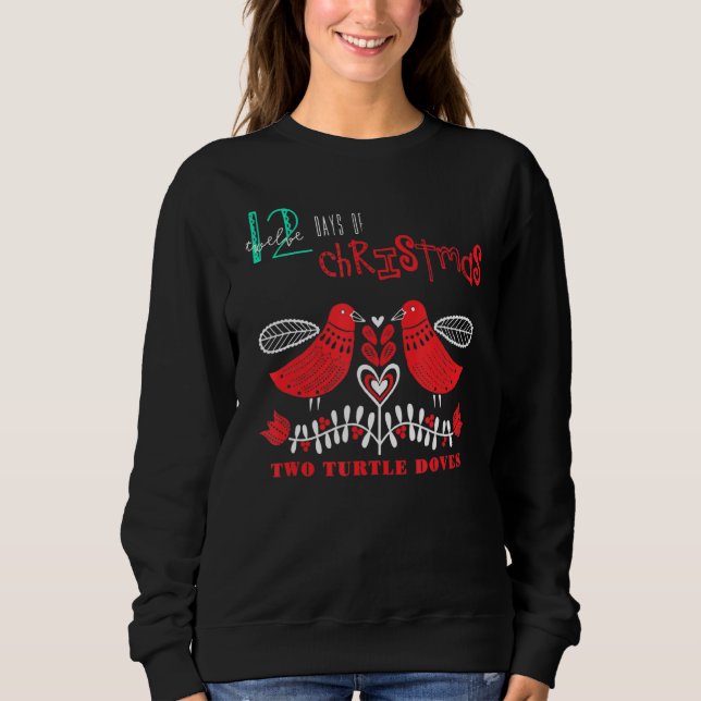 Two Turtle Doves  Popular Holidays  Idea Sweatshirt (Front)