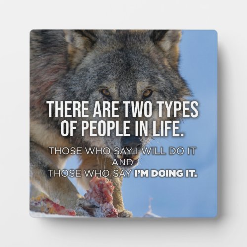Two Types Of People _ Success Motivational Plaque