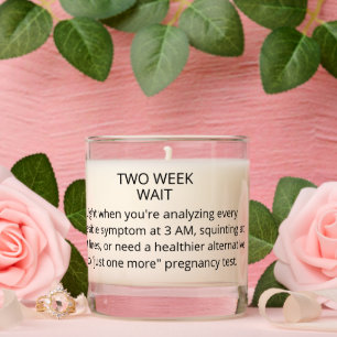 Two Week Wait Gift for Her Fertility Humor Gift Scented Candle