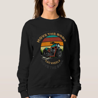Two Wheels Move the Soul American Bikeriders Club Sweatshirt
