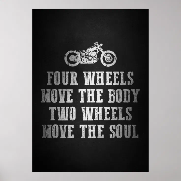 Two Wheels Move The Soul Poster Zazzle