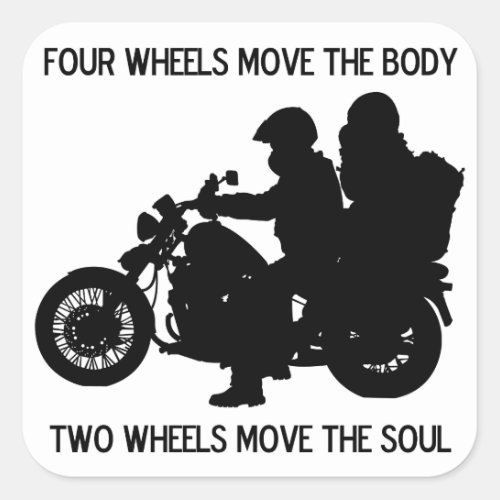 Two Wheels Move The Soul Square Sticker