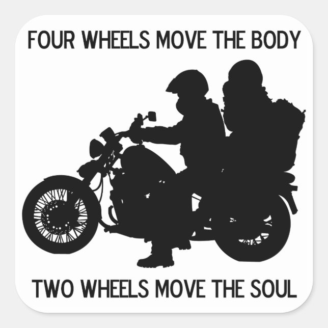 Two Wheels Move The Soul Square Sticker (Front)