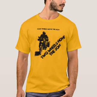 Two Wheels Move the Soul T-Shirt