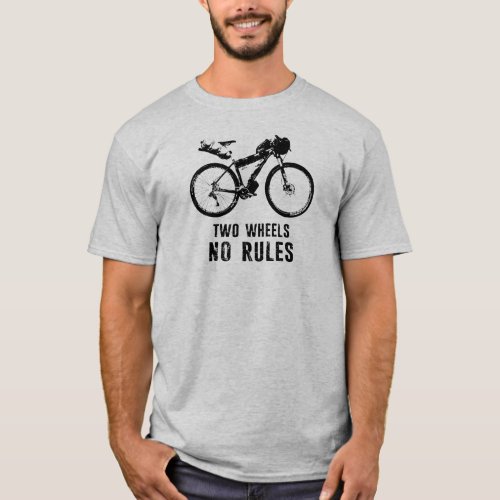 Two Wheels No Rules Bikepacking T_Shirt
