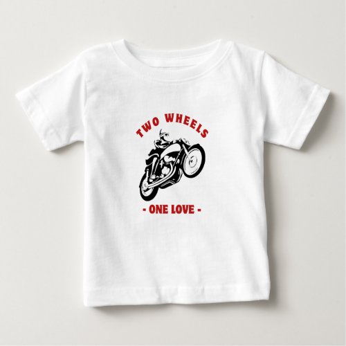 Two wheels one love baby T_Shirt