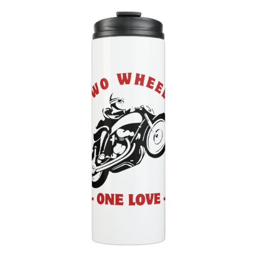 Two wheels one love thermal tumbler