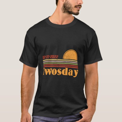 Twosday 02_22_2022 Tuesday 2022_02_22 Twosday T_Shirt