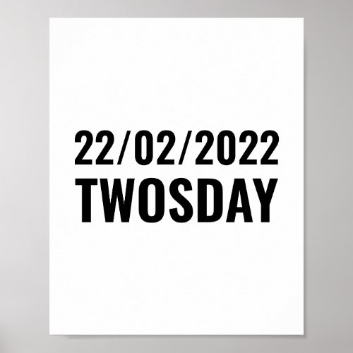 Twosday Tuesday February 22nd 2022 Poster