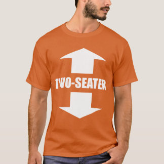 TwoSeater Se sey dirty naughty saying gift gift T-Shirt