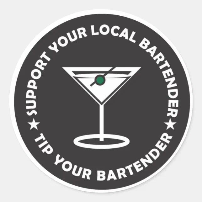 TYB Support Your Local Bartender Classic Round Sticker | Zazzle