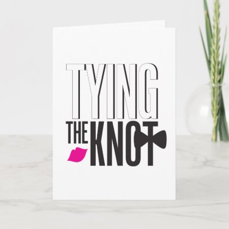 Tying The Knot Card