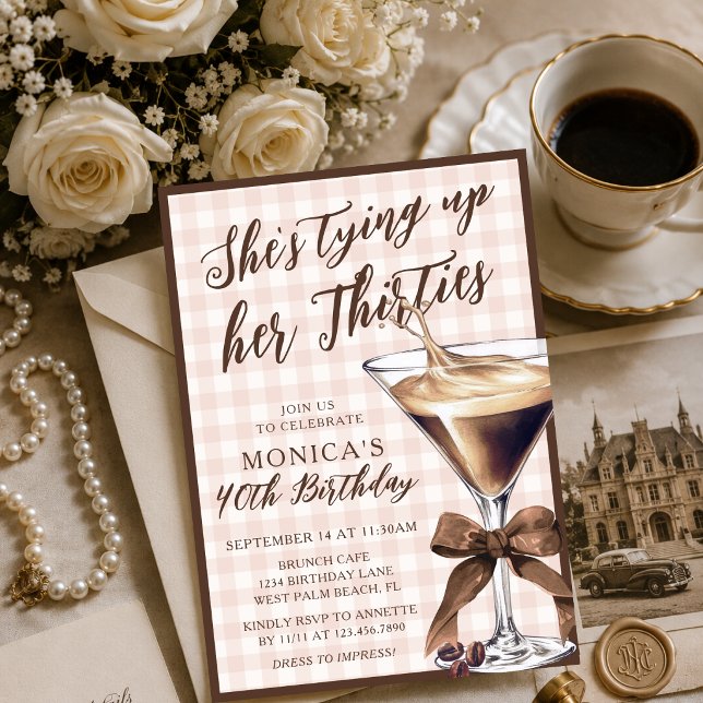 Tying Up Her 30s Espresso Martini 40th Birthday Invitation (Creator Uploaded)